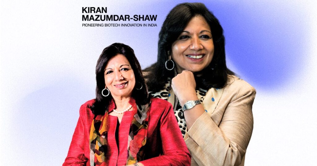 Kiran Mazumdar-Shaw: Pioneering Biotech Innovation in India