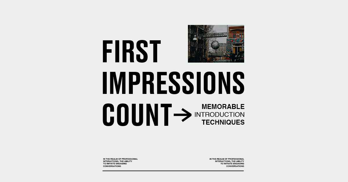 First Impression Charters First Impressions Count: Techniques for Memorable Introductions