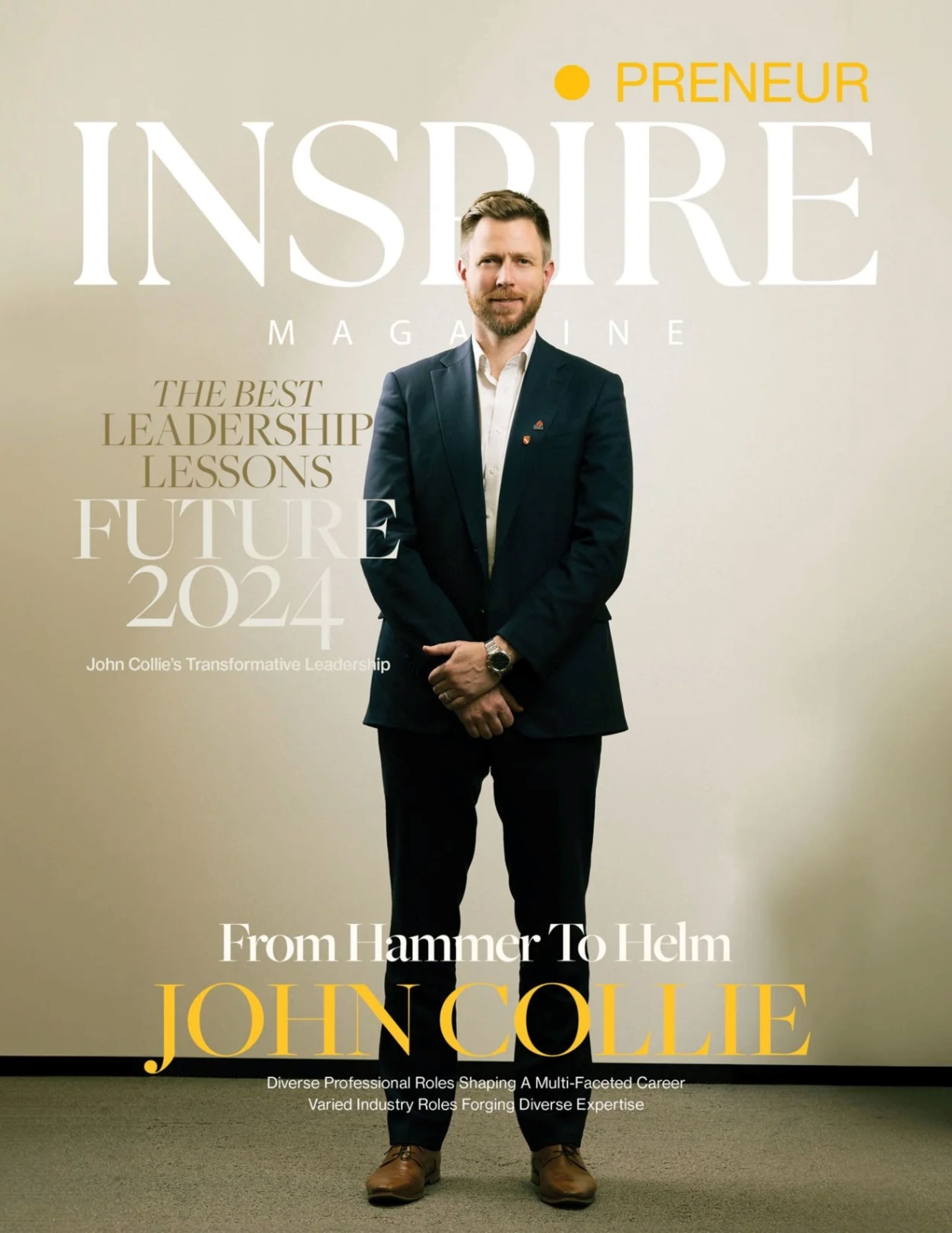 From Hammer to Helm: John Collie’s Transformative Leadership