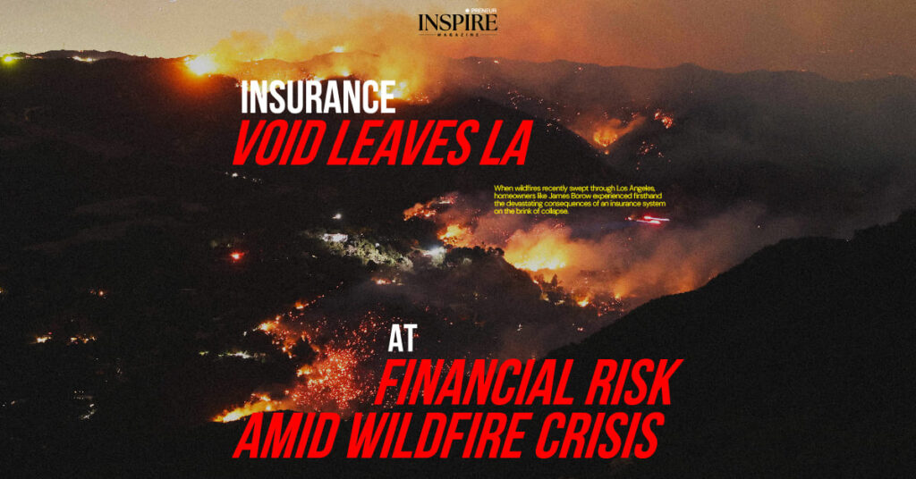 Insurance Void Leaves LA at Financial Risk Amid Wildfire Crisis