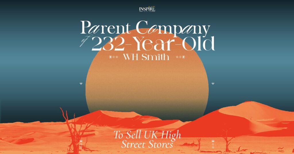 Parent Company of 232-Year-Old WH Smith to Sell UK High Street Stores