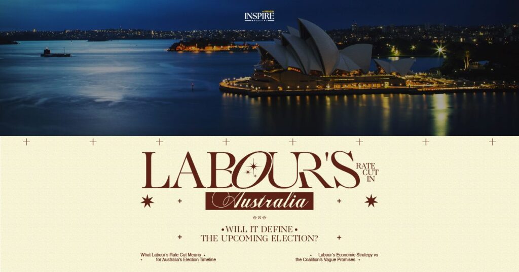 Labour’s Rate Cut in Australia: Will It Define the Upcoming Election?