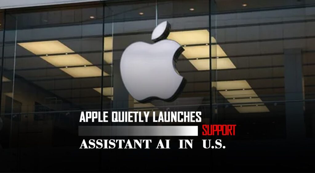 Apple Quietly Launches Support Assistant AI in U.S.